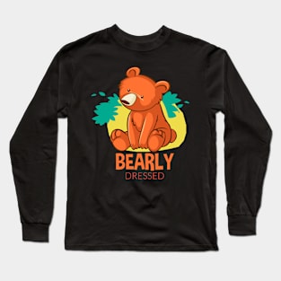 bearly dressed bear Long Sleeve T-Shirt